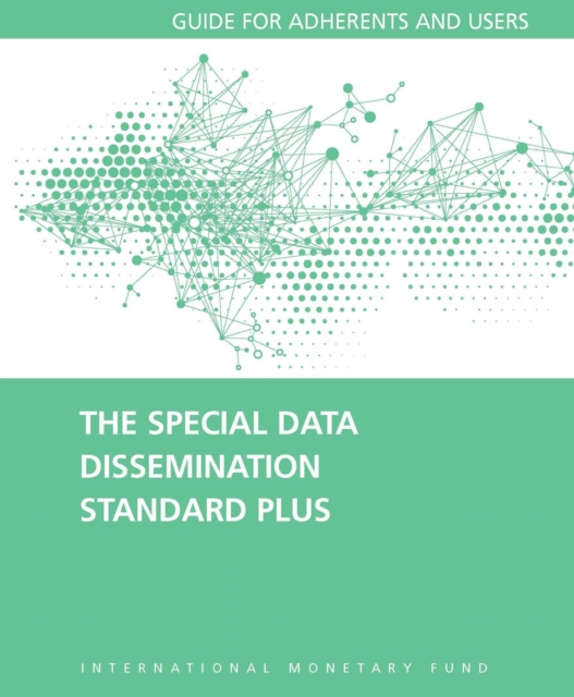 The Special Data Dissemination Standard Plus : Adherents and Users, Paperback / softback Book