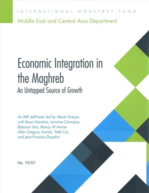 Economic integration in the Maghreb : an untapped source of growth, Paperback / softback Book