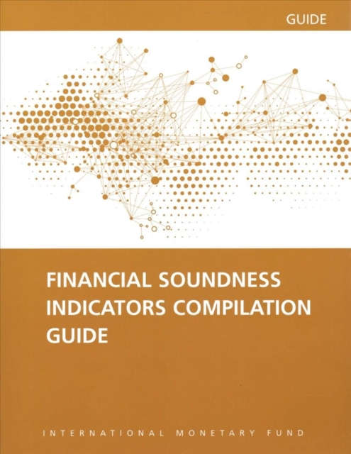 Financial soundness indicators : compilation guide, Paperback / softback Book