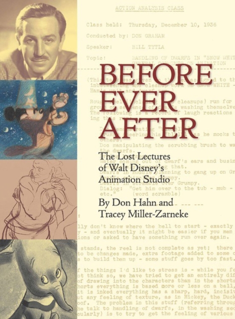 Before Ever After : The Lost Lectures of Walt Disney's Animation Studio, Hardback Book