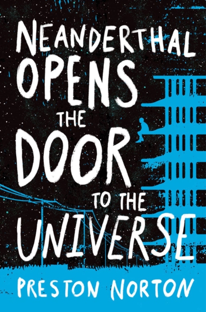 Neanderthal Opens The Door To The Universe, Hardback Book