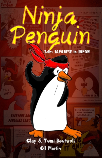 Ninja Penguin Talks Japanese in Japan, Paperback / softback Book