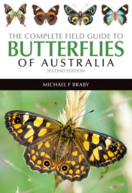 The Complete Field Guide to Butterflies of Australia, PDF eBook