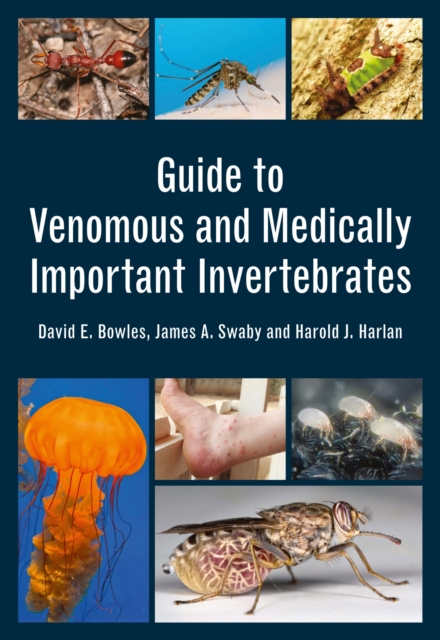 Guide to Venomous and Medically Important Invertebrates, Paperback / softback Book