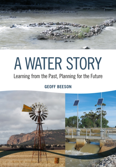 A Water Story : Learning from the Past, Planning for the Future, EPUB eBook