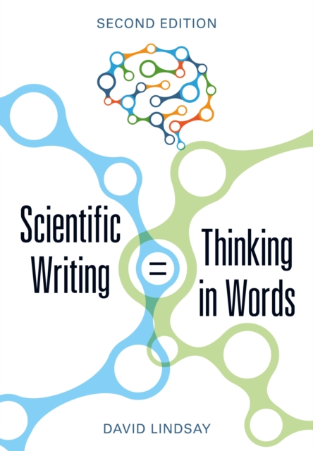 Scientific Writing = Thinking in Words, Paperback / softback Book