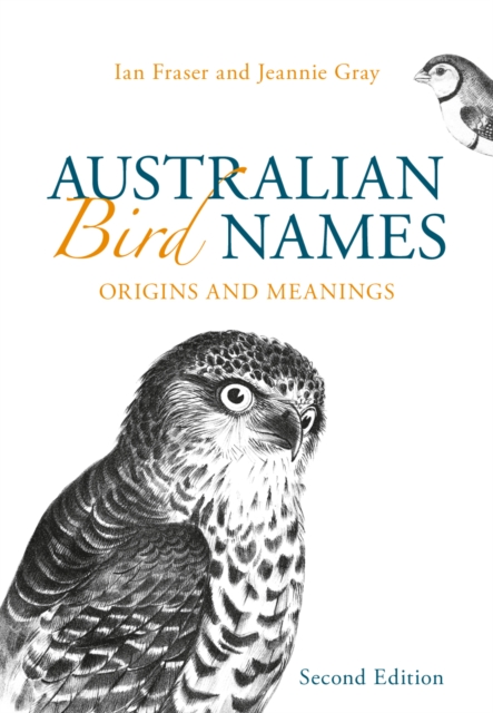 Australian Bird Names : Origins and Meanings, EPUB eBook
