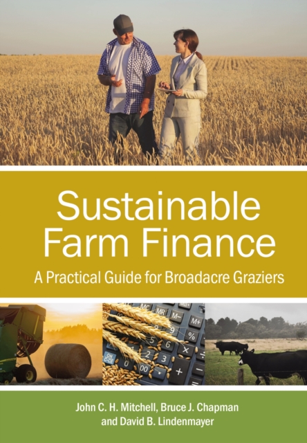 Sustainable Farm Finance : A Practical Guide for Broadacre Graziers, Paperback / softback Book