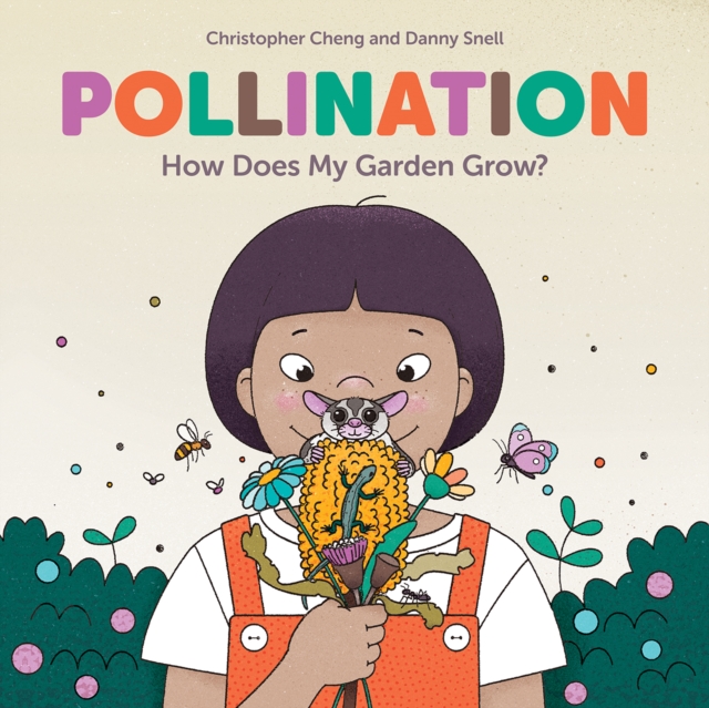 Pollination : How Does My Garden Grow?, EPUB eBook