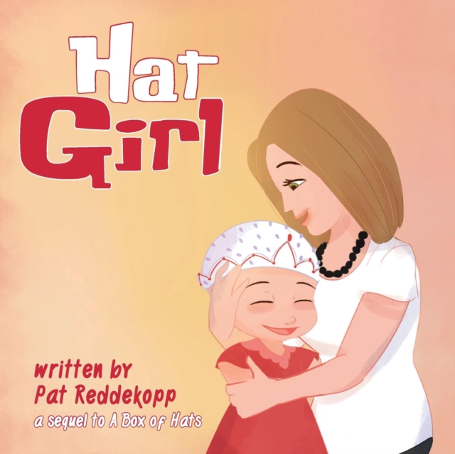 Hat Girl : A sequel to A Box of Hats, Paperback / softback Book