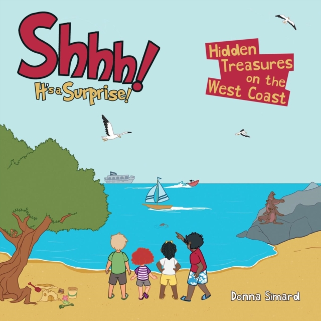 Shhh! It's a Surprise! : Hidden Treasures on the West Coast, Paperback Book