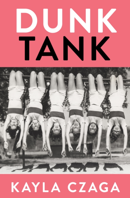 Dunk Tank, Paperback / softback Book