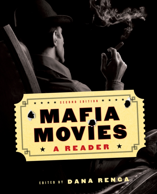 Mafia Movies : A Reader, Second Edition, Hardback Book
