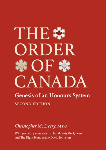 The Order of Canada : Genesis of an Honours System, Second Edition, Hardback Book