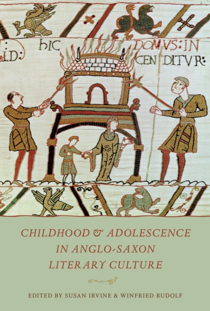 Childhood & Adolescence in Anglo-Saxon Literary Culture, Hardback Book