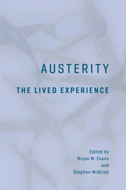 Austerity : The Lived Experience, Hardback Book