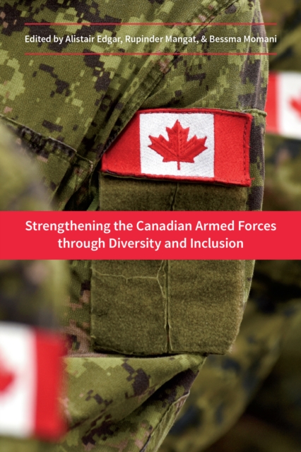 Strengthening the Canadian Armed Forces through Diversity and Inclusion, Hardback Book