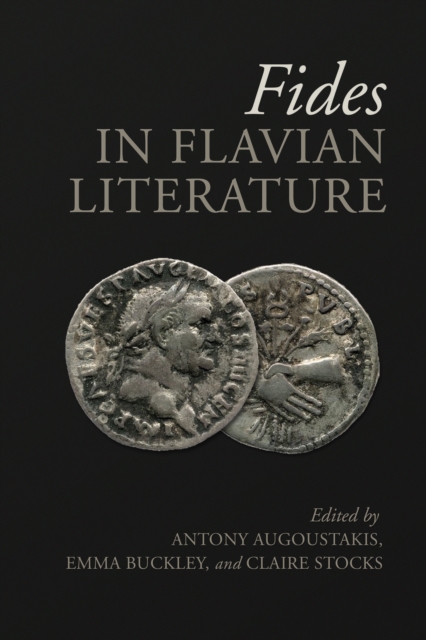 Fides in Flavian Literature, Hardback Book