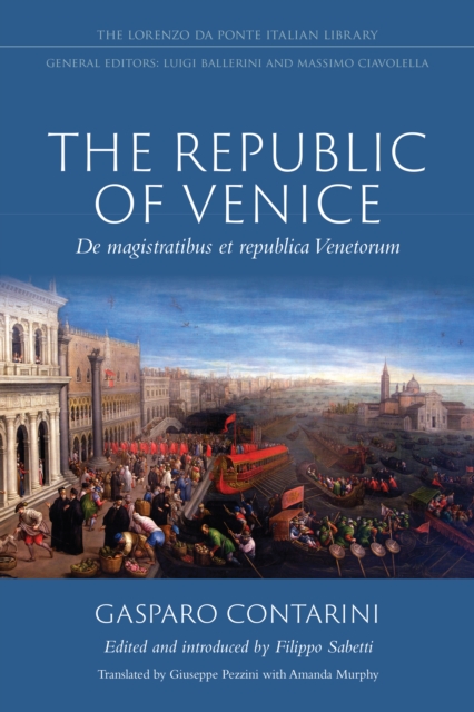 The Republic of Venice : De magistratibus et republica Venetorum, Hardback Book