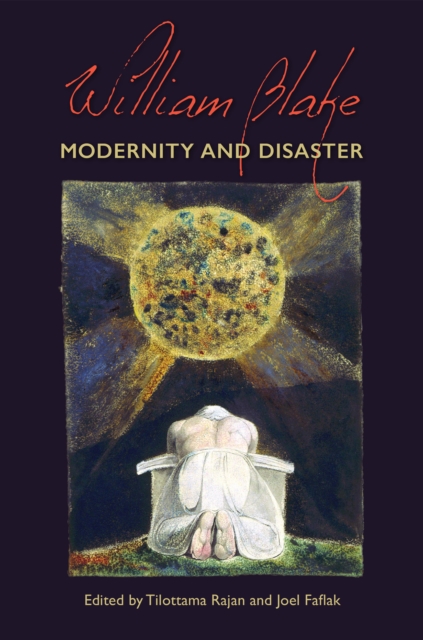 William Blake : Modernity and Disaster, Hardback Book