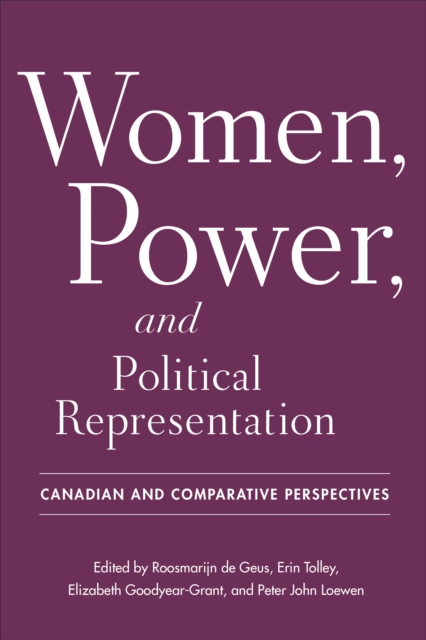 Women, Power, and Political Representation : Canadian and Comparative Perspectives, Hardback Book