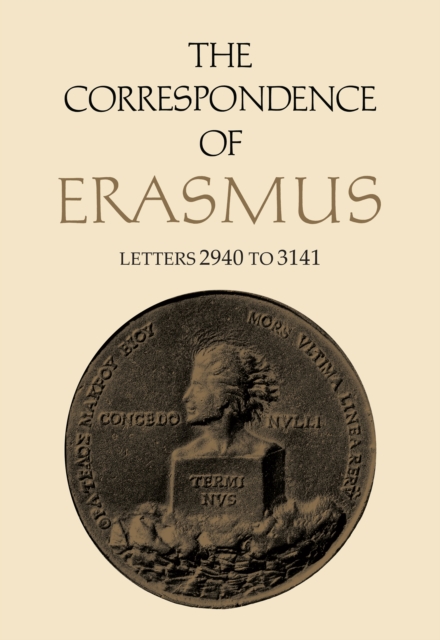 The Correspondence of Erasmus : Letters 2940 to 3141, Volume 21, Hardback Book