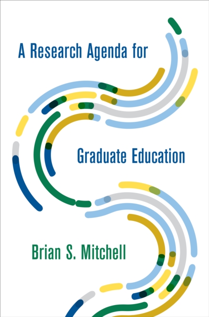 A Research Agenda for Graduate Education, Hardback Book