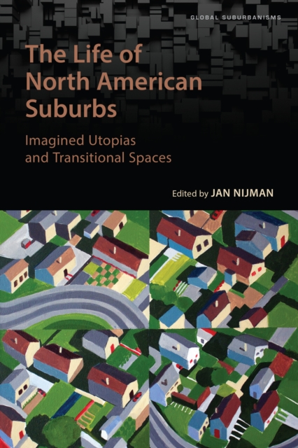 The Life of North American Suburbs, PDF eBook
