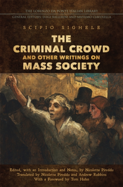 The Criminal Crowd and Other Writings on Mass Society, EPUB eBook