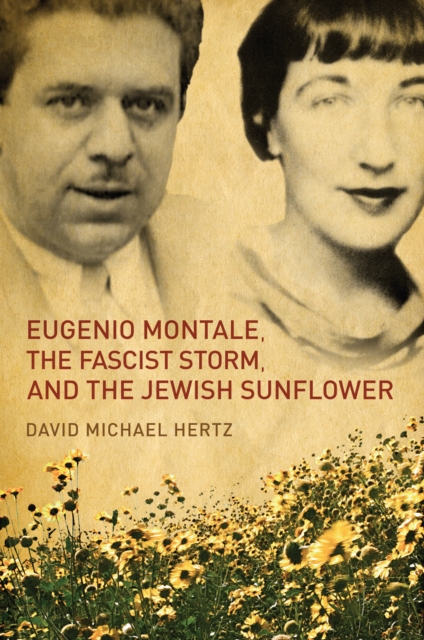 Eugenio Montale, the Fascist Storm, and the Jewish Sunflower, Paperback / softback Book