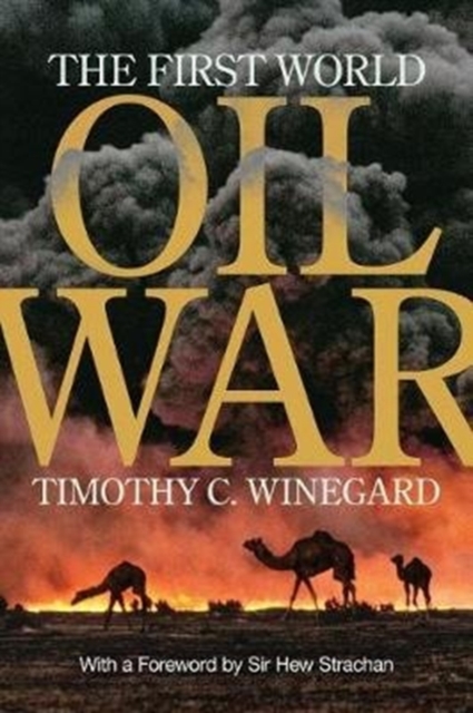 The First World Oil War, Paperback / softback Book
