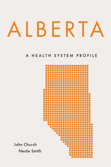 Alberta : A Health System Profile, Paperback / softback Book