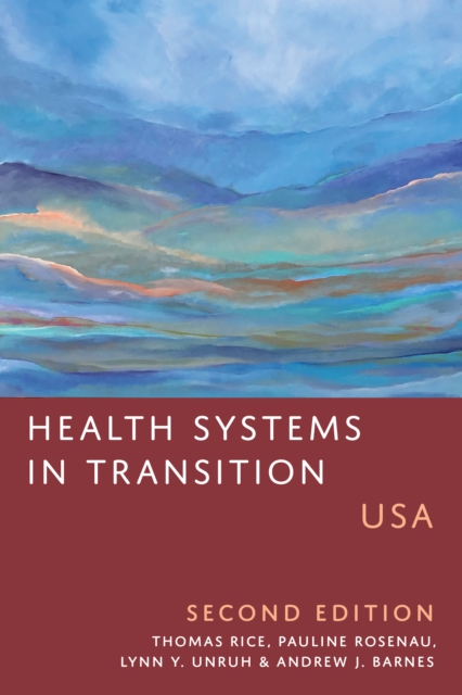 Health Systems in Transition : USA, Second Edition, Paperback / softback Book