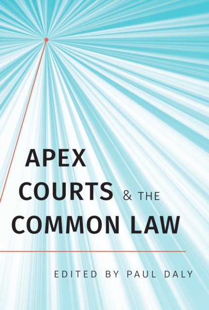 Apex Courts and the Common Law, PDF eBook