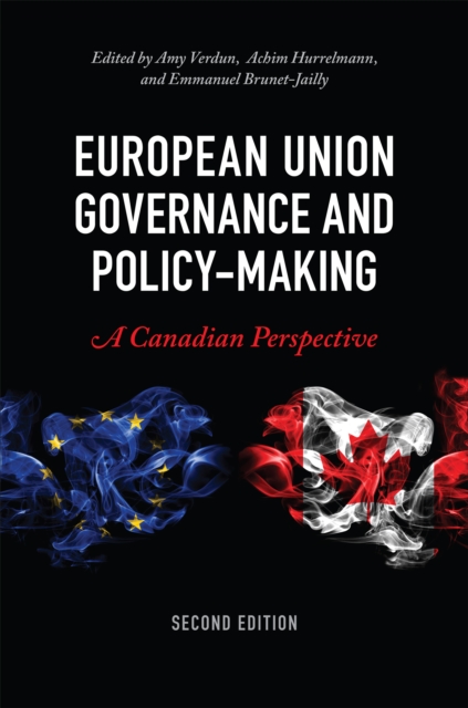 European Union Governance and Policy-Making, Second Edition : A Canadian Perspective, Paperback / softback Book