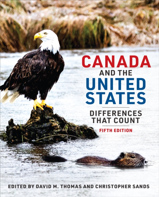 Canada and the United States : Differences That Count, Fifth Edition, Paperback / softback Book