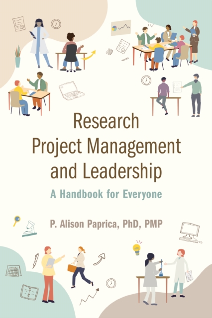 Research Project Management and Leadership : A Handbook for Everyone, PDF eBook