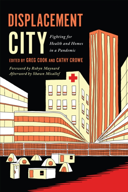 Displacement City : Fighting for Health and Homes in a Pandemic, PDF eBook