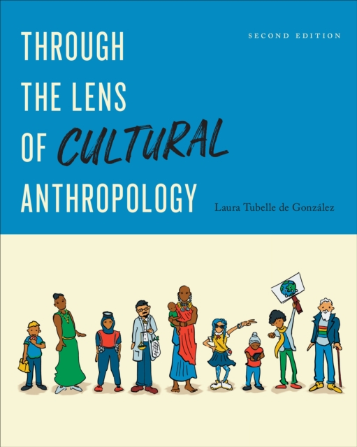 Through the Lens of Cultural Anthropology : Second Edition, EPUB eBook