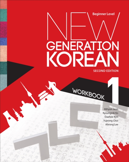 New Generation Korean Workbook : Beginner Level, Second Edition, Paperback / softback Book