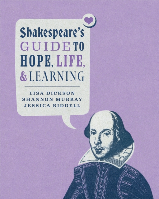 Shakespeare's Guide to Hope, Life, and Learning, Paperback / softback Book