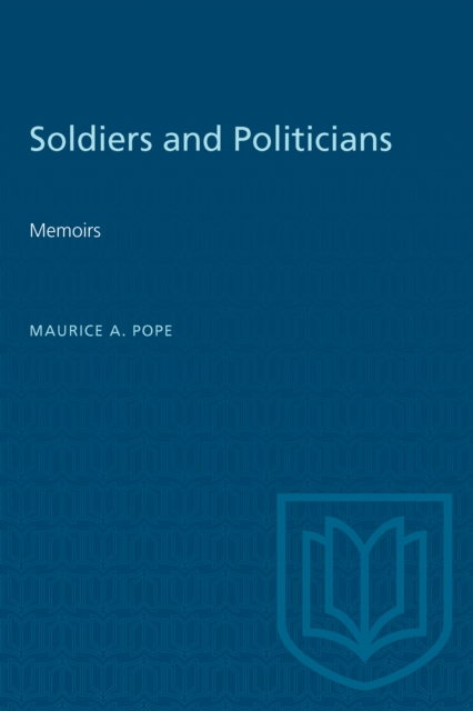 Soldiers and Politicians : Memoirs, PDF eBook