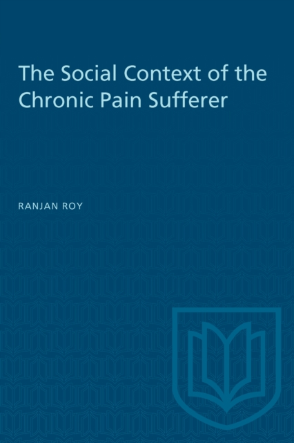 The Social Context of the Chronic Pain Sufferer, PDF eBook