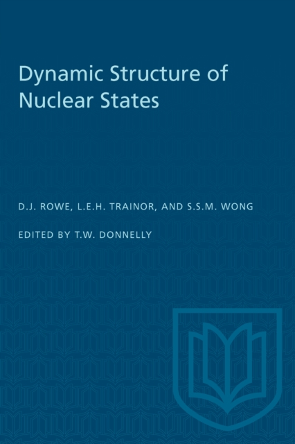 Dynamic Structure of Nuclear States, PDF eBook