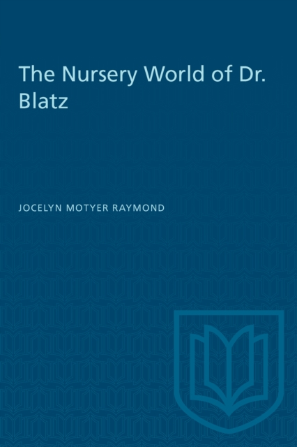 The Nursery World of Dr. Blatz, Paperback / softback Book