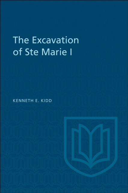 The Excavation of Ste Marie I, EPUB eBook