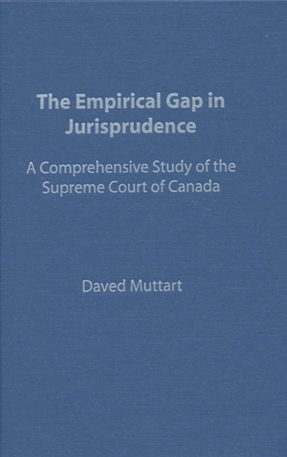 Empirical Gap in Jurisprudence : A Comprehensive Study of the Supreme Court of Canada, EPUB eBook