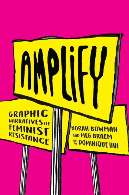 Amplify : Graphic Narratives of Feminist Resistance, EPUB eBook