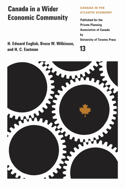 Canada in a Wider Economic Community, PDF eBook