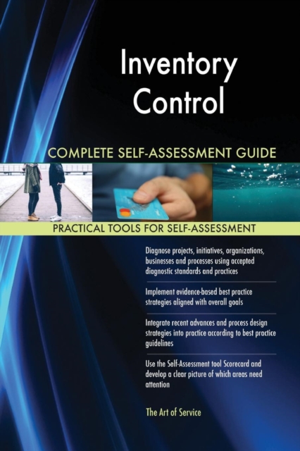 Inventory Control Complete Self-Assessment Guide, Paperback / softback Book